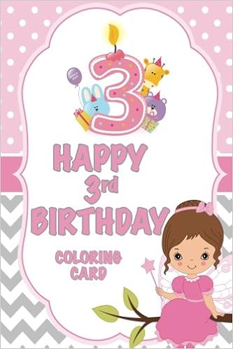 3 Happy 3rd Birthday Coloring Card C A Jameson 9781986417211