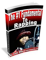 The #1 Fundamental to Rapping