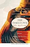 The Female Pen: Women Writers and Novelists, 1621-1818 by Bridget G. MacCarthy
