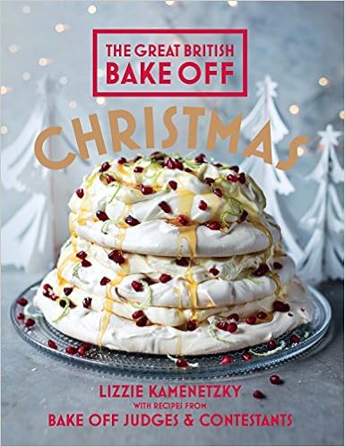 Great British Bake Off Christmas The Great British Bake Off Kamenetzky Lizzie 9781849906968 Amazon Com Books