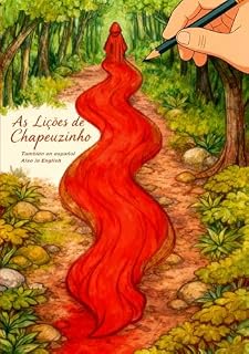 Livro As Lições de Chapeuzinho: También en Español / also in English (Para Todas as Idades)