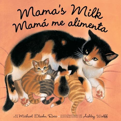 Mama's Milk / Mamá me alimenta: Elsohn Ross, Michael, Wolff