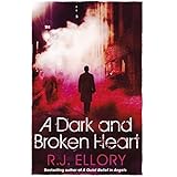 A Dark and Broken Heart