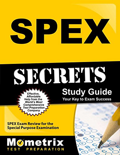 Download SPEX Secrets Study Guide: SPEX Exam Review for the Special Purpose Examination Download SPEX Secrets Study Guide: SPEX Exam Review for the Special Purpose Examination