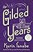 The Gilded Years: A Novel