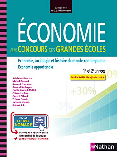 Amazon Fr Economie Aux Concours Des Grandes Ecoles Becuwe Stephane Pehaut Gerard Joubert Gaelle Bernard Michel Deshayes Arnaud Silvano Jacques Chartoire Renaud Leblanc Olivier Sauvin Thierry Soin Robert Echaudemaison Claude