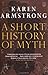 A Short History of Myth  (Myths, The) - Book by Karen Armstrong