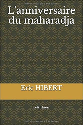 L Anniversaire Du Maharadja French Edition Hibert Eric Amazon Com Books