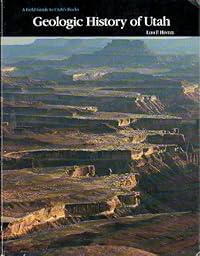 Geologic History Of Utah Amazon Com Books