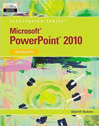 Microsoft Powerpoint 2010 Introductory David W Beskeen - 
