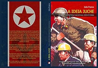 Livro A Ideia Juche sob a perspectiva nacional-identitária