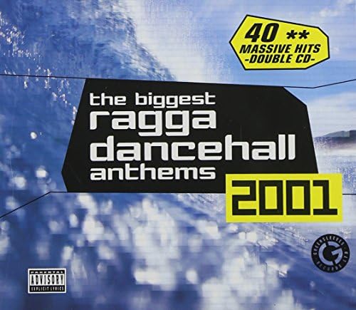 Biggest Ragga Dancehall Anthems 2001