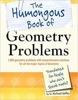 The Humongous Book Of Geometry Problems (9781592578641)