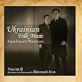 Ukrainian Folk Music, Vol. 2, From Ukraine With Love