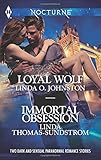 Loyal Wolf and Immortal Obsession (Harlequin Nocturne)