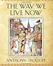 The Way We Live Now