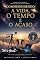 Livro COMPREENDENDO A VIDA, O TEMPO & O ACASO: Reflexões Indômitas e Efêmeras (HumanidadeH)