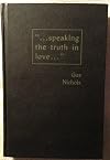 Speaking the truth in love: Sixteen full-length sermons and three lectures to Bible classes