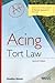 Acing Tort Law (Acing Series)