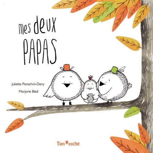 Mes deux papas by Juliette Parachini-Deny, Marjorie Béal
