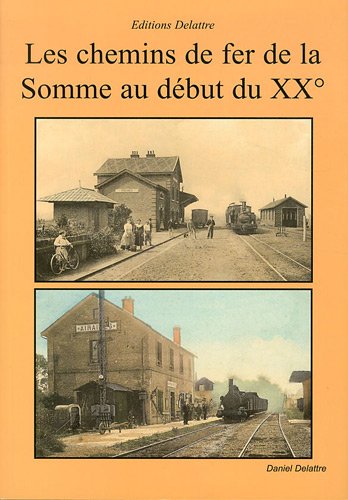 Les  chemins de fer de la Somme au début du XXe