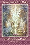 The Priestess and the Magus, Book Two: We the People (Volume 2)