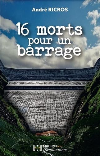 16 morts pour un barrage