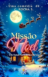 Livro Missão Noel: Um Natal Fora de Controle