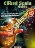 THE CHORD SCALE GUIDE