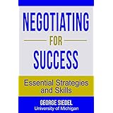 Negotiating for Success: Essential Strategies and Skills