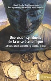 Une  vision spirituelle de la crise économique