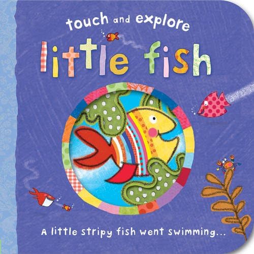 Little Fish (Touch & Explore)