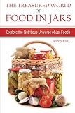 The Treasured World of Food in Jars: Explore the Nutritious Universe of Jar Foods