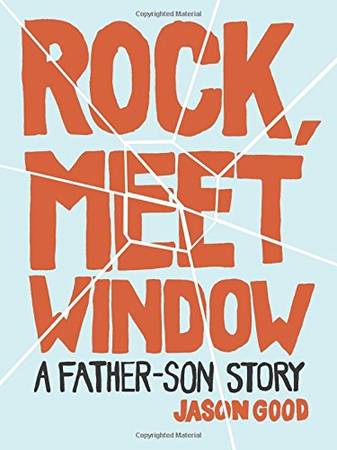 Download Rock, Meet Window: A Father-Son Story