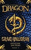 The Chronicles of Dragon: Hunt for the Hero (Book 5) (Volume 5)