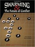 Swarming and the Future of Conflict by