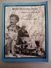 Brief Shining Hour: A story of the Magnificent Saga of the Comstock Lode