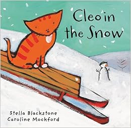 Amazon.com: Cleo in the Snow (Cleo the Cat) (9781782850540): Stella ...