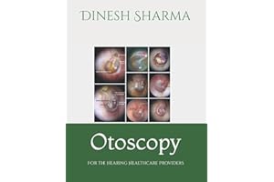 Otoscopy: For the Hearing Healthcare Provider