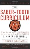 The Saber-Tooth Curriculum, Classic Edition, Abner Peddiwell, 0071422889