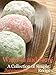 Wagashi and More:  A Collection of Simple Japanese Dessert Recipes