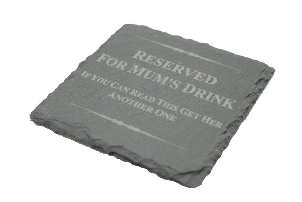 Funny Coaster for Mum - Reserved for Mum's Drink, If You Can Read This Get Her Another One (scmumdrink)