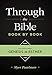 Through the Bible Book by Book, Part 1: Genesis to Esther by