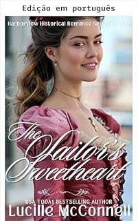 Livro A namorada do marinheiro (Série Harborview de romance histórico Livro 5)