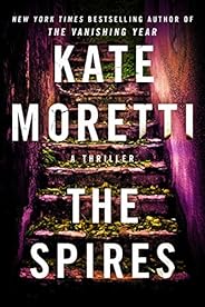 The Spires: A Thriller