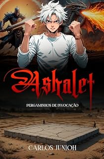 Livro Ashalet – Pergaminhos de Invocação: Livro 1