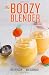 The Boozy Blender by 