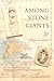 Among Stone Giants: The Life of Katherine Routledge and Her Remarkable Expedition to Easter Island