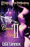 Front cover for the book Crack Head 2 by Lisa Lennox