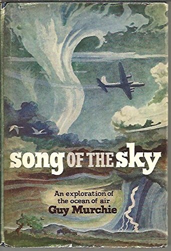 Song of the Sky: An exploration of the ocean of air
